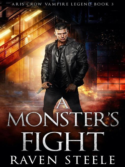 Title details for A Monster's Fight by Raven Steele - Available